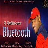 Bluetooth S Sukhveer Song Download Mp3