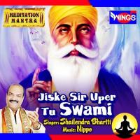 Jiske Sir Uper Tu Swami Shailendra Bhartti Song Download Mp3