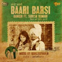 Baari Barsi Banger,Moneyspinner Song Download Mp3