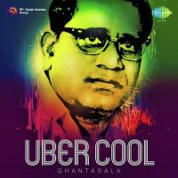 Uber Cool - Ghantasala songs mp3