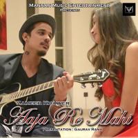 Aaja Re Mahi Zameer Khawer Song Download Mp3