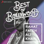 Best of Bollywood: Rahat Fateh Ali Khan songs mp3