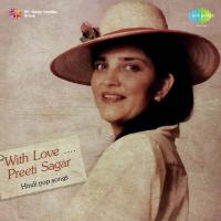 Preeti Sagar With Love songs mp3