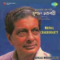 Mrinal Chakrobarty Bengali Modern Songs songs mp3