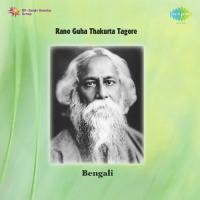 Rano Guha Thakurta Tagore songs mp3