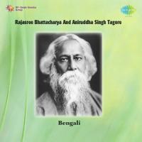 Rajasree Bhattacharya And Aniruddha Singh Tagore songs mp3