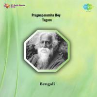 Pragnaparamita Roy Tagore songs mp3