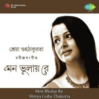 Mon Bhulay Re Shreya Guha Thakurta songs mp3