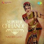 Nupurer Chhhande Nacher Gaan songs mp3
