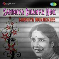 Sandhya Dhanya Hok songs mp3