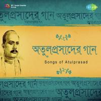 Songs Of Atulprosad Sen Vol. 1 songs mp3