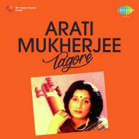 Arati Mukherjee Tagore songs mp3