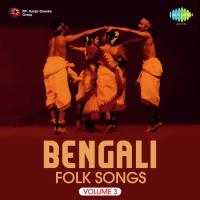 Bengali Folk Songs Vol. 3 songs mp3