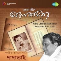 Katha Chhilo Bhalobasibar Recitations From Poems songs mp3