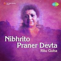 Nibhrito Praner Devta - Ritu Guha songs mp3
