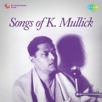 Songs Of K.Mullick songs mp3