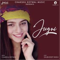 Jugni Chakshu Kotwal Song Download Mp3