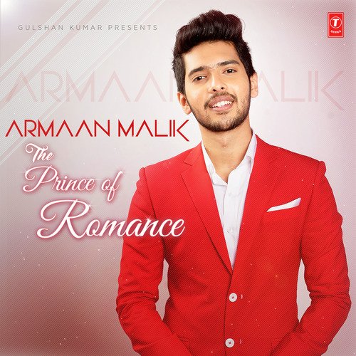 Armaan Malik - The Prince Of Romance songs mp3