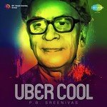Uber Cool - P.B. Sreenivas songs mp3