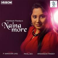 Naina More Payal Dev Song Download Mp3