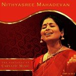 Karpagame (Nithyasree Mahadevan) Nithyasree Mahadevan Song Download Mp3