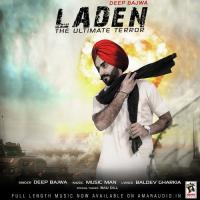 Laden (The Ultimate Terror) Deep Bajwa Song Download Mp3