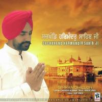 Sachkhand Harmandir Sahib Ji Simran Dhillon Song Download Mp3