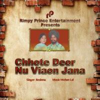 Chhote Deor Nu Viaon Jana Reshma Song Download Mp3