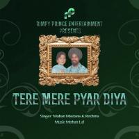 Tere Mere Pyar Diya Mohan Mastana,Reshma Song Download Mp3