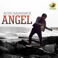 Angel Achu Rajamani Song Download Mp3