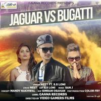 Jaguar Vs. Bugatti Neet,S. S. Loni Song Download Mp3