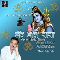 Mere Bhole Baba A.K. Mishra Song Download Mp3