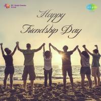 Happy Friendship Day songs mp3
