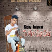 Tu Meri Cup Cake Ricky Jaiswal Song Download Mp3