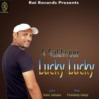 Lucky Lucky S. Sukhveer Song Download Mp3