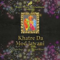 Khatre Da Mod Jawani Bawa Song Download Mp3
