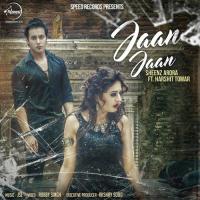 Jaan Jaan Sheenz Arora Song Download Mp3