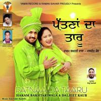 Patnaa Da Taaru Hakam Bakhtariwala,Daljeet Kaur Song Download Mp3
