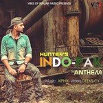 Indo-Pak Anthem Hunter Song Download Mp3