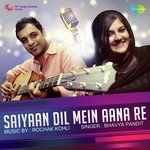Saiyaan Dil Mein Aana Re Bhavya Pandit Song Download Mp3