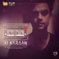 Ki Karaan Umar Imtiaz Song Download Mp3