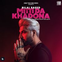 Mitti Da Khadona Bilal Saeed Song Download Mp3