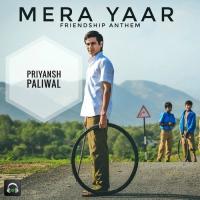 Mera Yaar Priyansh Paliwal Song Download Mp3