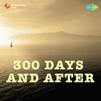 300 Days And After songs mp3