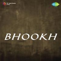 Bhookh songs mp3