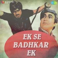 Ek Se Badhkar Ek Runa Laila Song Download Mp3