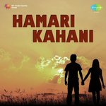 Hamari Kahani songs mp3