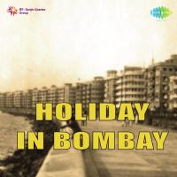 Holiday In Bombay songs mp3