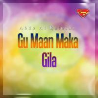 Gu Maan Maka Gila songs mp3