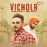 Vichola Kamal Khaira,Preet Hundal Song Download Mp3